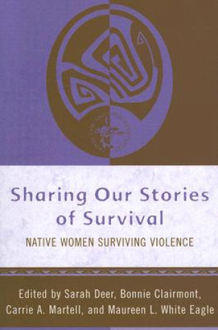 Kniha Sharing Our Stories of Survival Bonnie Clairmont