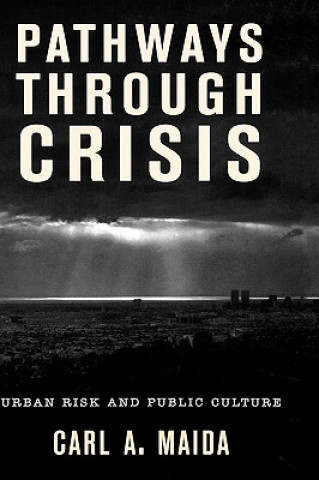 Kniha Pathways through Crisis Carl A. Maida