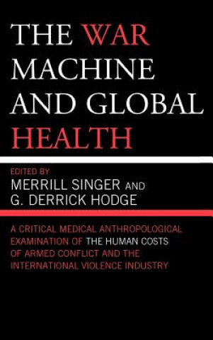 Kniha War Machine and Global Health Merrill Singer