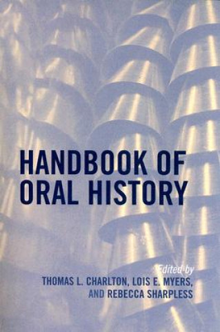 Carte Handbook of Oral History Thomas L. Charlton