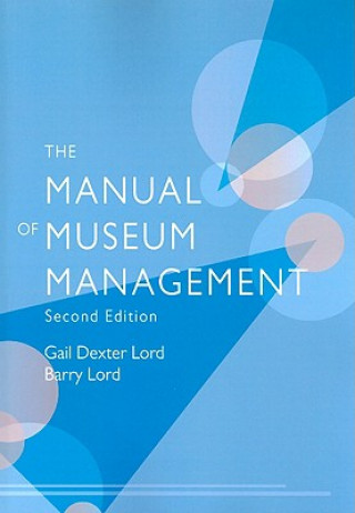 Carte Manual of Museum Management Gail Dexter Lord