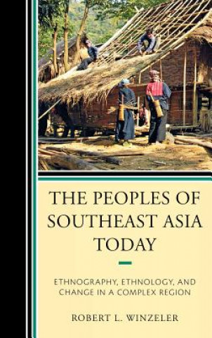 Carte Peoples of Southeast Asia Today Robert L. Winzeler