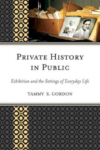 Buch Private History in Public Tammy S. Gordon