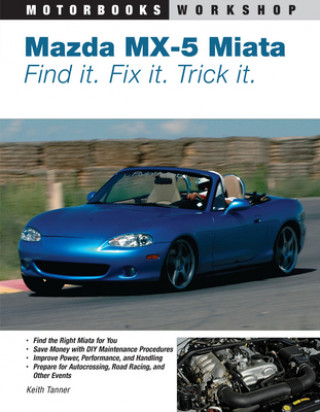 Книга Mazda MX-5 Miata Keith Tanner