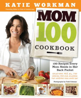 Książka Mom 100 Cookbook Katie Workman