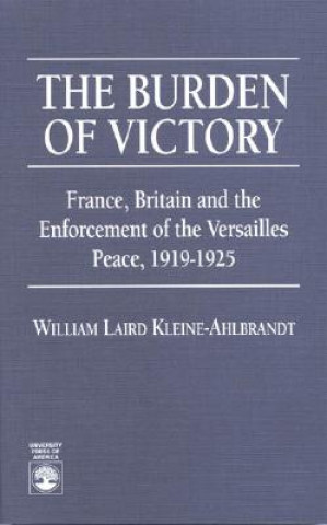 Könyv Burden of Victory Wm. Laird Kleine-Ahlbrandt