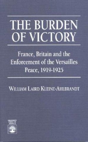 Книга Burden of Victory W. Laird Kleine-Ahlbrandt