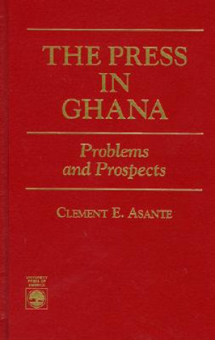 Kniha Press in Ghana Clement E. Asante