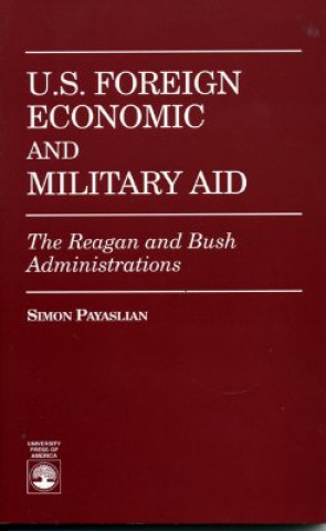 Książka U.S. Foreign Economic and Military Aid Simon Payaslian