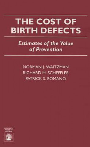 Knjiga Cost of Birth Defects Richard M. Scheffler