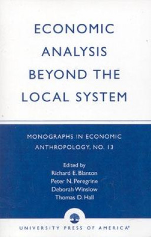 Kniha Economic Analysis Beyond the Local System Richard E. Blanton