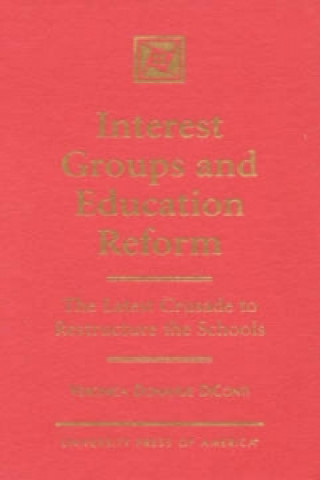 Carte Interest Groups and Education Reform Veronica Donahue DiConti