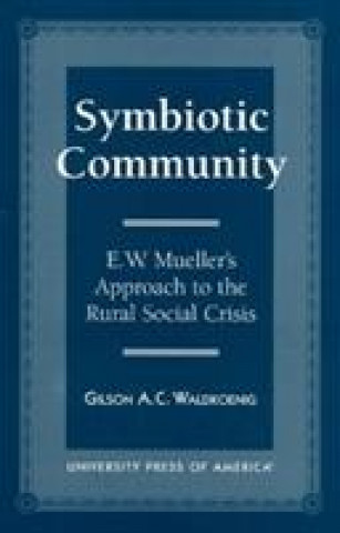 Könyv Symbiotic Community Gilson A. C. Waldkoenig