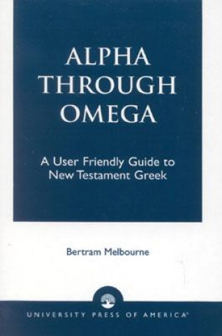 Book Alpha Through Omega Bertram L. Melbourne