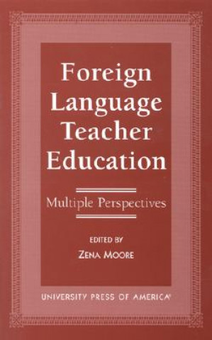 Libro Foreign Language Teacher Education Zena Moore