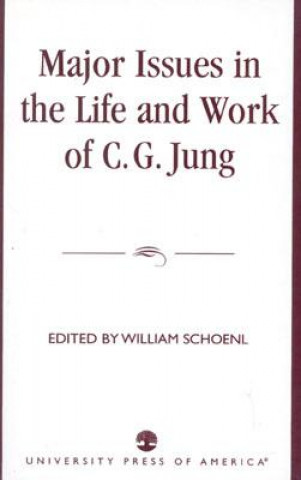 Buch Major Issues in the Life and Work of C.G. Jung William Schoenl