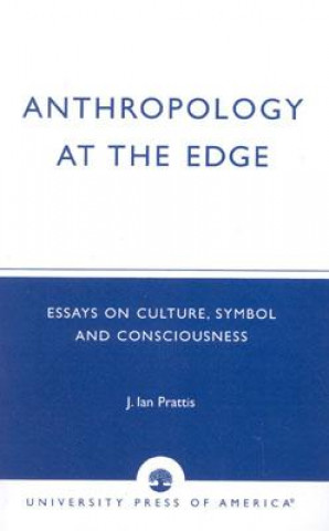 Carte Anthropology at the Edge Ian Prattis