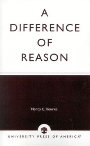 Książka Difference of Reason Nancy E. Rourke