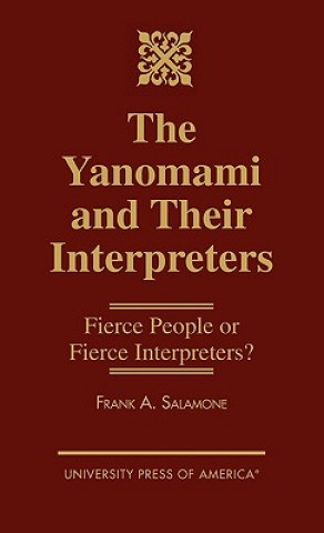 Carte Yanomami and Their Interpreters Frank A. Salamone