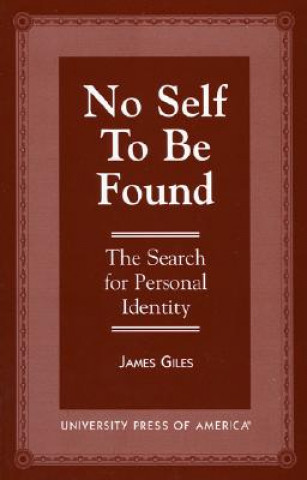 Kniha No Self to be Found James Giles
