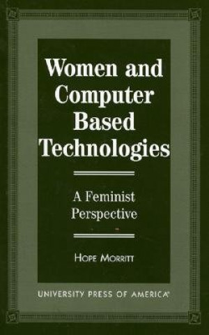 Carte Women and Computer Based Technologies Hope Morritt