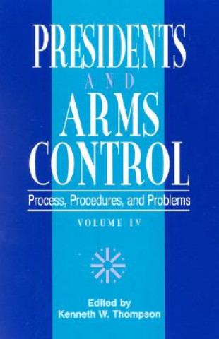 Knjiga Presidents and Arms Control 