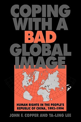 Buch Coping with a Bad Global Image John F. Copper