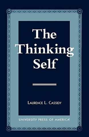 Knjiga Thinking Self Laurence L. Cassidy