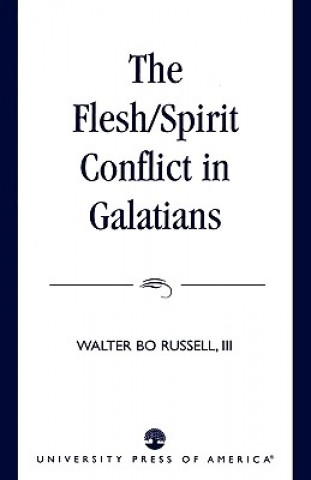 Libro Flesh/Spirit Conflict in Galatians Walter Bo Russell