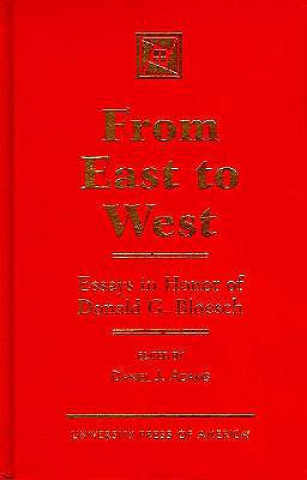 Knjiga From East to West Daniel J. Adams