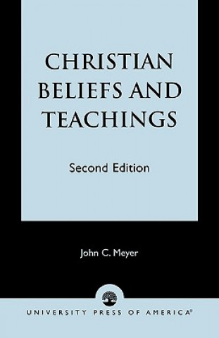 Book Christian Beliefs and Teachings John C. Meyer