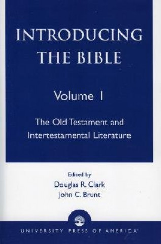 Книга Introducing the Bible Douglas R. Clark