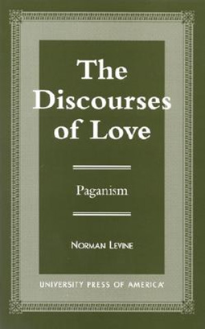 Kniha Discourses of Love Norman Levine