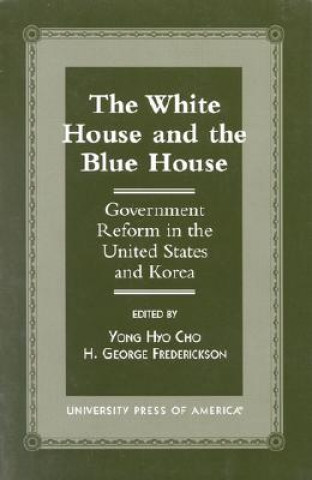 Kniha White House and the Blue House Yong Hyo Cho