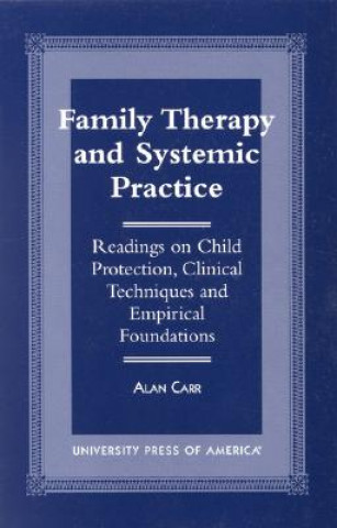 Kniha Family Therapy and Systemic Practice Alan Carr