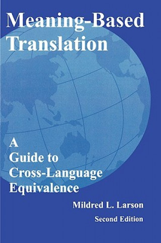 Könyv Meaning-Based Translation Mildred L. Larson