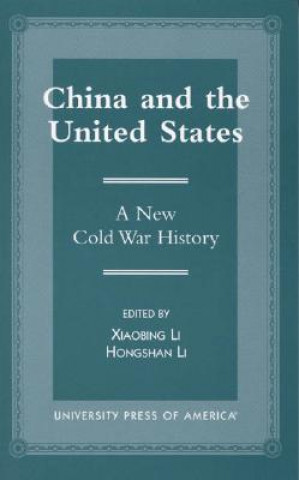 Книга China and the United States Xiaobing Li