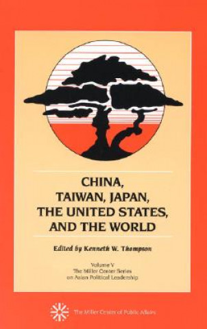 Kniha China, Taiwan, Japan, the United States and the World Kenneth W. Thompson