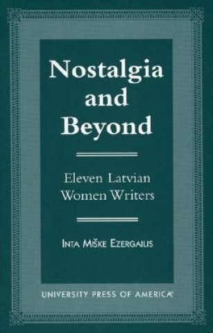 Book Nostalgia and Beyond Inta Miske Ezergailis