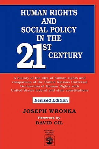 Kniha Human Rights and Social Policy in the 21st Century Joseph M. Wronka