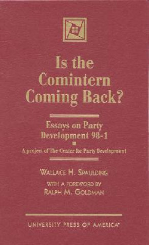 Kniha Is the Comintern Coming Back? Wallace H. Spaulding