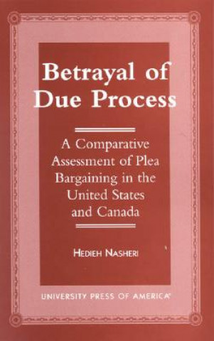 Carte Betrayal of Due Process Hedieh Nasheri
