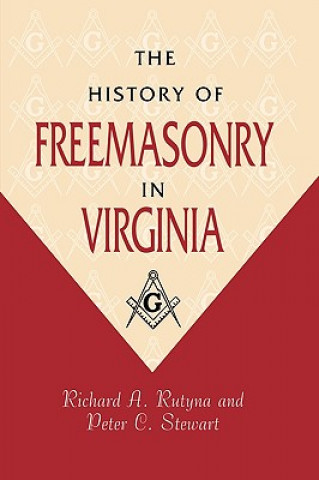 Książka History of Freemasonry in Virginia Peter C. Stewart