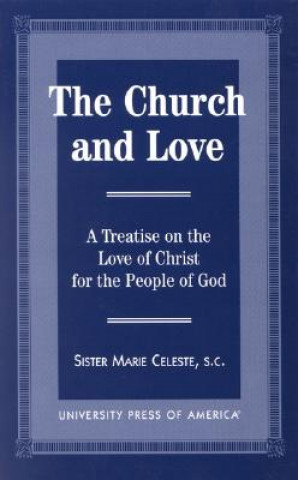 Könyv Church and Love Sister Marie Celeste