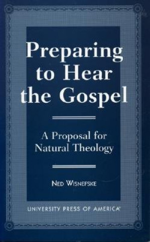Книга Preparing to Hear the Gospel Ned Wisnefske