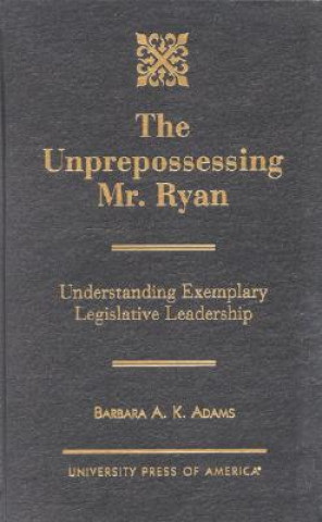 Knjiga Unprepossessing Mr. Ryan Barbara A.K. Adams