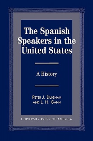 Книга Spanish Speakers in the United States Peter J. Duignan