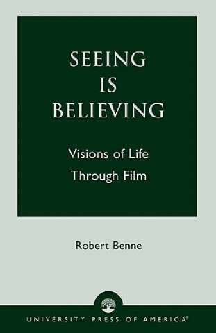 Carte Seeing is Believing Robert Benne