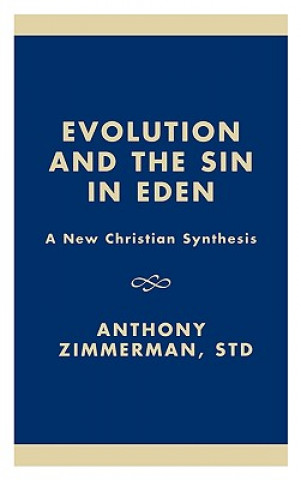 Knjiga Evolution and the Sin in Eden Anthony Zimmerman