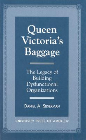 Kniha Queen Victoria's Baggage Daniel A. Silverman